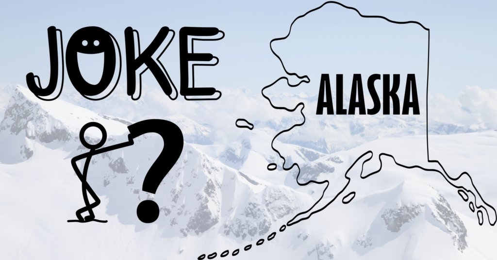 Why Alaska’s Humor Warms Even the Coldest Days